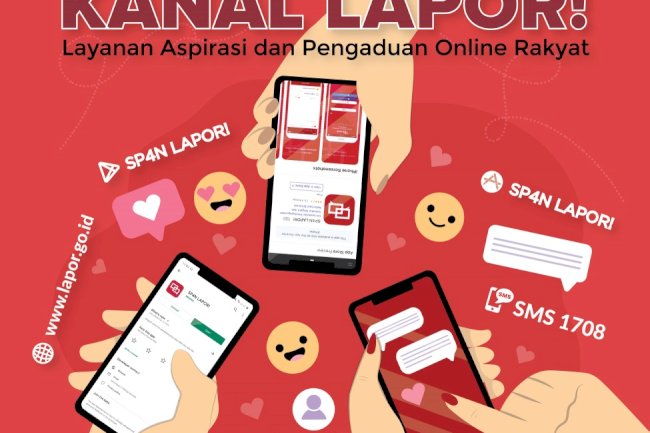 Tak Perlu Bingung Lagi Sekarang Ada, SP4N LAPOR!