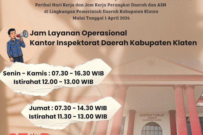 Jam Layanan Kantor Inspektorat Klaten Berubah! Cek Jadwal Barunya Mulai 1 April 2026
