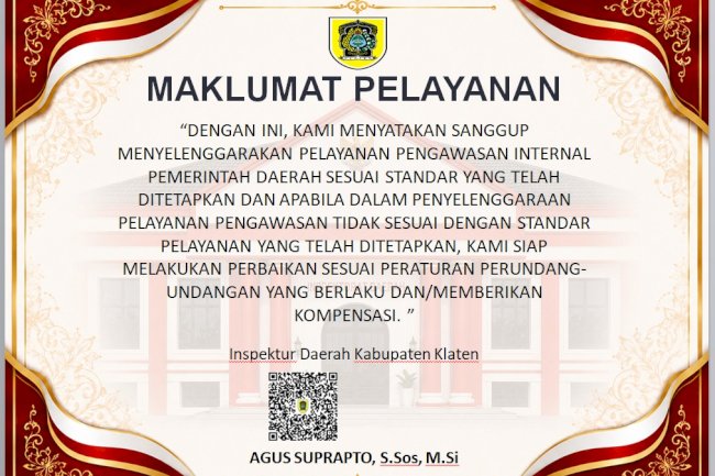 Inspektorat Daerah Kabupaten Klaten Tegaskan Komitmen Melalui Maklumat Pelayanan
