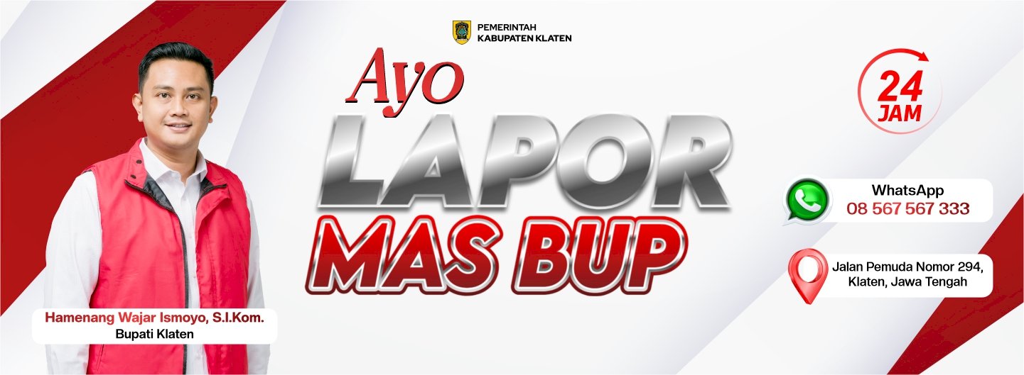 Masyarakat Klaten Jangan Ragu, Suara Anda Didengar!
